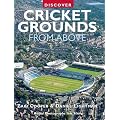Discover Cricket Grounds From Above (Discovery Guides)