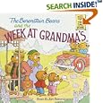 The Berenstain Bears and the Week at Grandma's (First Time Books(R))