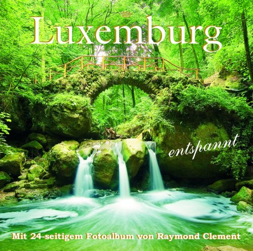 Produkt-Bild: Luxemburg entspannt - sch&ouml;nste Volkslieder, instrumental, feierlich klassisch