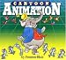 Cartoon Animation (The Collector's Series)