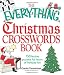 The Everything Christmas Crosswords Book: 150 Festive Puzzles for Holiday Fun (Everything Series)