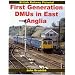 First Generation DMUs in East Anglia (British Railway Pictorial)