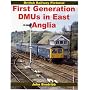 First Generation DMUs in East Anglia (British Railway Pictorial)
