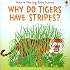 Why Do Tigers Have Stripes? (Starting Point Science)