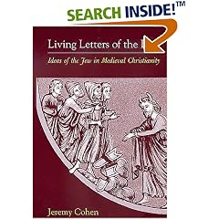 Living Letters of the Law: Ideas of the Jew in Medieval Christianity (The S. Mark Taper Foundation Imprint in Jewish Studies)