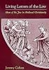 Living Letters of the Law: Ideas of the Jew in Medieval Christianity (The S. Mark Taper Foundation Imprint in Jewish Studies)