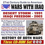21st Century Guide to American Wars with Iraq ? Desert Storm and Iraqi Freedom 2003 ? History of Both Wars, Liberation of Iraq and the Toppling of Saddam Hussein (Three CD-ROM Superset) book cover