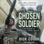Chosen Soldier: The Making of a Special Forces Warrior | Dick Couch