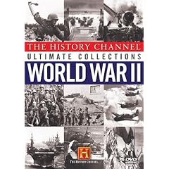 WORLD WAR II   The History Channel Ultimate Collection