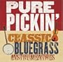 Pure Pickin: Classic Bluegrass Instrumentals