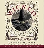 Wicked: The Life and Times of the Wicked Witch of the West