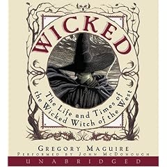 Wicked: The Life and Times of the Wicked Witch of the West