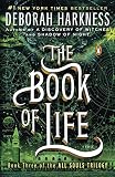 The Book of Life: A Novel (All Souls Trilogy)