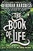 The Book of Life: A Novel (All Souls Trilogy) by Deborah Harkness