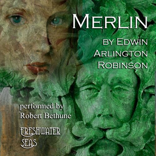 Merlin: Collected Poems of Edwin Arlington Robinson, Book 5
