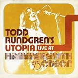 Live at Hammersmith Odeon '75 ~ Todd Rundgren's Utopia