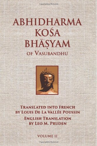 Abhidharmakosabhasyam of Vasubandhu - Vol. II