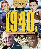 The 1940s from World War II to Jackie Robinson (Decades of the 20th Century in Color)