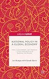National policy in a global economy : how government can improve living standards and balance the books