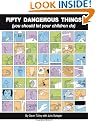 Fifty Dangerous Things