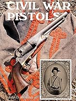 Civil War Pistols of the Union