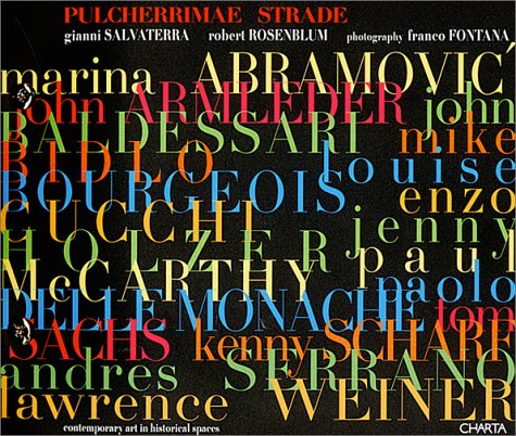 Pulcherrimae Strade: Contemporary Art in Historical Spaces