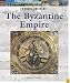 World History Series - The Byzantine Empire (World History Series)