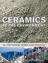 Ceramics in the Environment: An International Review