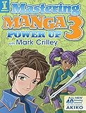 Mastering Manga 3: Power Up with Mark Crilley