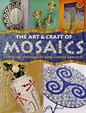cover of The Art and Craft of Mosaics: Essential Techniques and Class Project (A Quarto book)