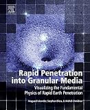 Rapid penetration into granular media : visualizing the fundamental physics of rapid earth penetration