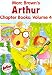 Marc Brown's Arthur Chapter Books: Volume 4: Who's in Love with Arthur?; Arthur Rocks with BINKY; Arthur and the Popularity Test (Marc Brown Arthur Chapter Books (Listening Library))