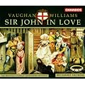 Vaughan Williams: Sir John in Love