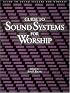 Guide to Sound Systems for Worship