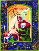 Ambrose and the Princess (Sorenson, Margo, Ambrose the Mouse Books.)