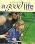 A Good Life