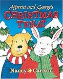 Harriet and Georges Christmas Treat (Nancy Carlsons Neighborhood)