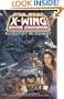 Mandatory Retirement (Star Wars: X-Wing Rogue Squadron, Volume 9)