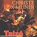 Christe Lux Mundi