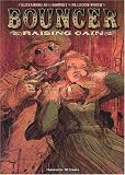 Bouncer: Raising Cain