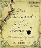 One Thousand White Women: The Journals of May Dodd: A Novel