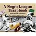 A Negro League Scrapbook