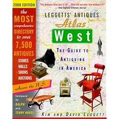 Leggetts' Antiques Atlas West, 2000 Edition: The Guide to Antiquing in America (Leggetts'... by Kim Leggett and David Leggett