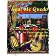 Aqui me quedo: Puerto Ricans in Connecticut by Ruth Glasser, Maria de Lourdes Martinez, Maria de Lourdes Martinez, and Racquel Requena