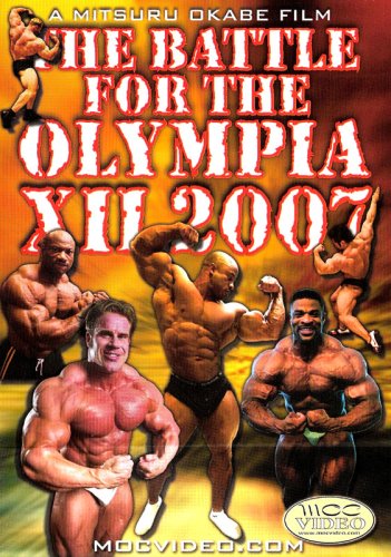The Battle for the Olympia, Vol. XII - 2007 Bodybuilding Spetacular