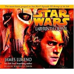 Labyrinth of Evil (Star Wars, Episode III Prequel Novel) from Science Fiction