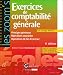 Exercices de comptabilité générale : Avec corrigés détaillés Exercices de comptabilité générale : Avec corrigés détaillés