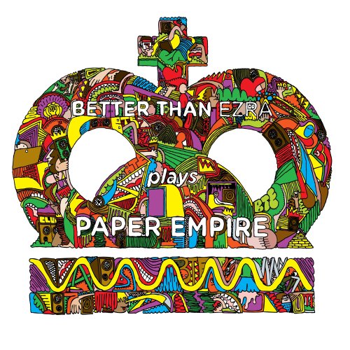 BETTER THAN EZRA - Paper Empire - Zortam Music