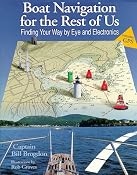 Boat Navigation for the Rest of Us: Finding Your Way by Eye and Electronics: Bill Brogdon,Rob Groves: 9780070081642: Amazon.com: Books