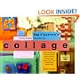 The Crafter's Complete Guide to Collage